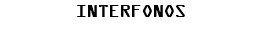 INTERFONOS