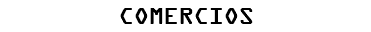 COMERCIOS